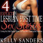 4 Explicit Lesbian First Time Sex Sto..., Kelly Sanders