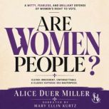 Are Women People?, Alice Duer Miller