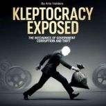 Kleptocracy Exposed, Arlo Holders