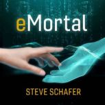 eMortal, Steve Schafer