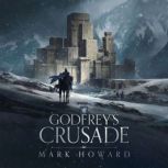 Godfreys Crusade, Mark Howard