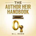 The Author Heir Handbook, M.L. Ronn