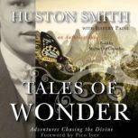 Tales of Wonder, Huston Smith