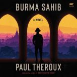 Burma Sahib, Paul Theroux