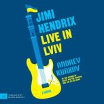 Jimi Hendrix Live in Lviv, Andrey Kurkov