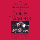 The Collected Short Stories of Louis L'Amour: Unabridged Selections from the Crime Stories: Volume 6, Louis L'Amour