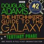 The Hitchhikers Guide To The Galaxy..., Douglas Adams