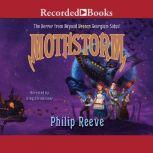Mothstorm  The Horror from Beyond, Philip Reeve
