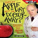 Does an Apple a Day Keep the Doctor A..., Sandy Donovan