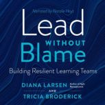 Lead Without Blame, Diana Larsen
