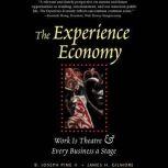 The Experience Economy, B. Joseph Pine