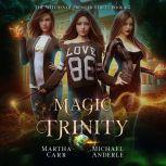 Magic Trinity, Martha Carr