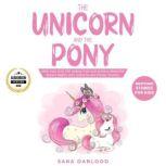 The Unicorn and The Pony Bedtime Sto..., Sara Dablood