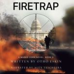 Firetrap, Otho Eskin