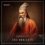 The Analects, Confucius