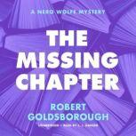 The Missing Chapter A Nero Wolfe Mystery, Robert Goldsborough