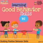 Learning Good Behavior Skills Part 2, Smart Kidz