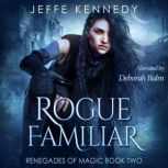 Rogue Familiar, Jeffe Kennedy