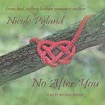 No After You, Nicole Pyland