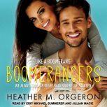 Boomerangers, Heather M. Orgeron