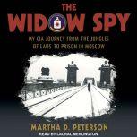 The Widow Spy, Martha D. Peterson