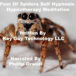 Fear Of Spiders For Children Self Hyp..., Key Guy Technology LLC