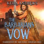 The Barbarians Vow, Keira Andrews