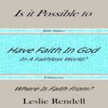 Have Faith In God, Leslie Rendell