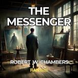 The Messenger, Robert W. Chambers