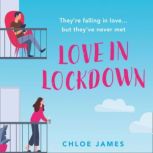 Love in Lockdown, Chloe James