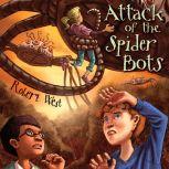 Attack of the Spider Bots Episode II, Robert West