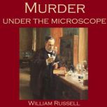 Murder under the Microscope, William Russell