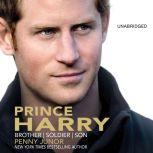 Prince Harry Brother, Soldier, Son, Penny Junor