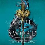 Soul of the Sword, Julie Kagawa