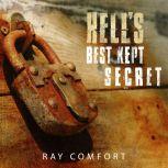 Hell's Best Kept Secret Series, Ray Comfort