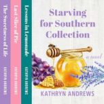 Starving for Southern Collection, Kathryn Andrews