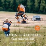 Tales From the Loop, Simon Stalenhag