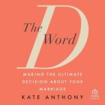 The D Word, Kate Anthony