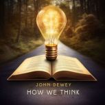 How We Think, John Dewey