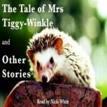 The Tale of Mrs TiggyWinkle and Othe..., Beatrix Potter