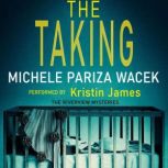 The Taking, Michele PW Pariza Wacek