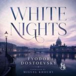 White Nights, Fyodor Dostoevsky