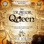 The Traitor Queen, Adele Jordan