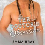 The Doctors Obsession, Emma Bray