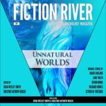 Fiction River Unnatural Worlds, Kristine Kathryn Rusch
