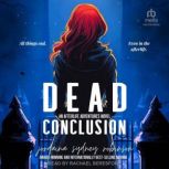 Dead Conclusion, Jordaina Sydney Robinson