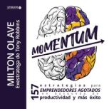 Momentum, Milton Olave