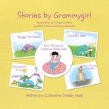 Stories by Grammygirl, Catherine Shelby Hale