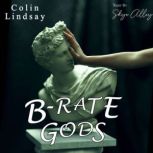 BRate Gods, Colin Lindsay