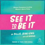 See It To Be It, Billie Jean King